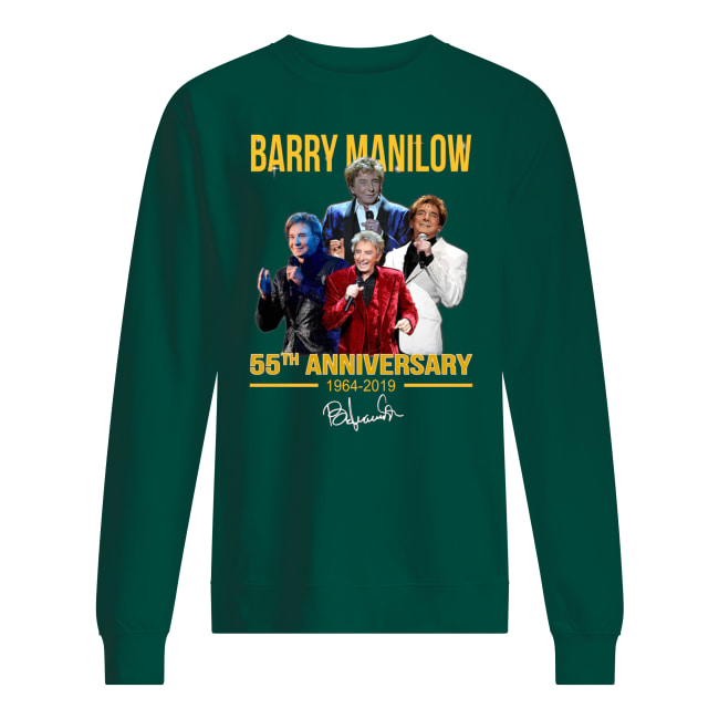 Barry manilow 55th anniversary 1964-2019 signature sweatshirt