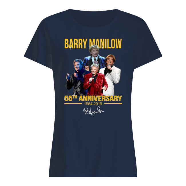 Barry manilow 55th anniversary 1964-2019 signature women's shirt