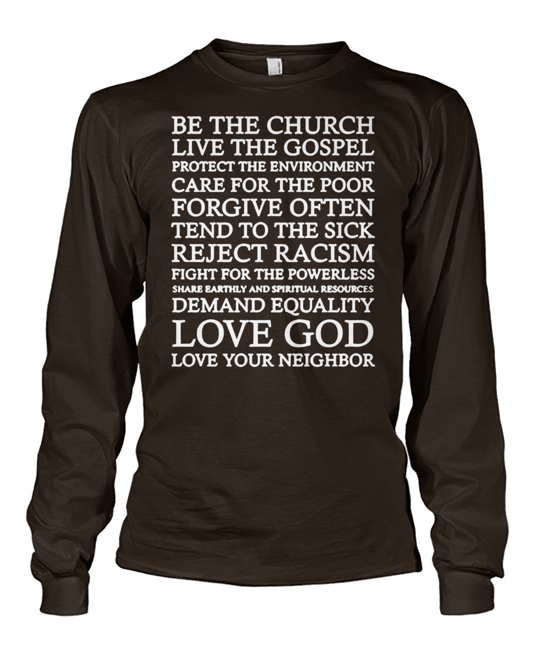 Be the church live the gospel protect the enviroment unisex long sleeve
