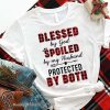 Blessed by god spoiled by my husband protected by both shirt