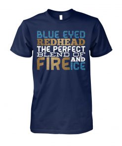 Blue eyed redhead the perfect blend of fire and ice unisex cotton tee