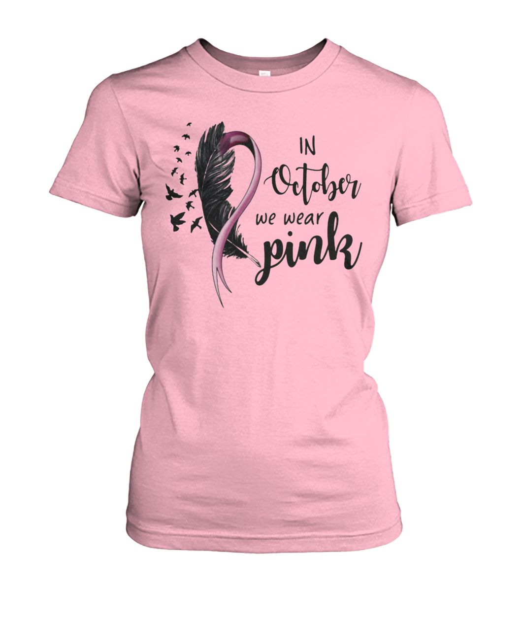 Breast cancer in october we wear pink women's crew tee