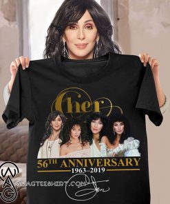 Cher 56th anniversary 1963-2019 signature shirt