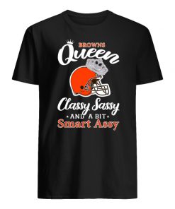 Cleveland browns queen classy sassy and a bit smart assy men's shirt