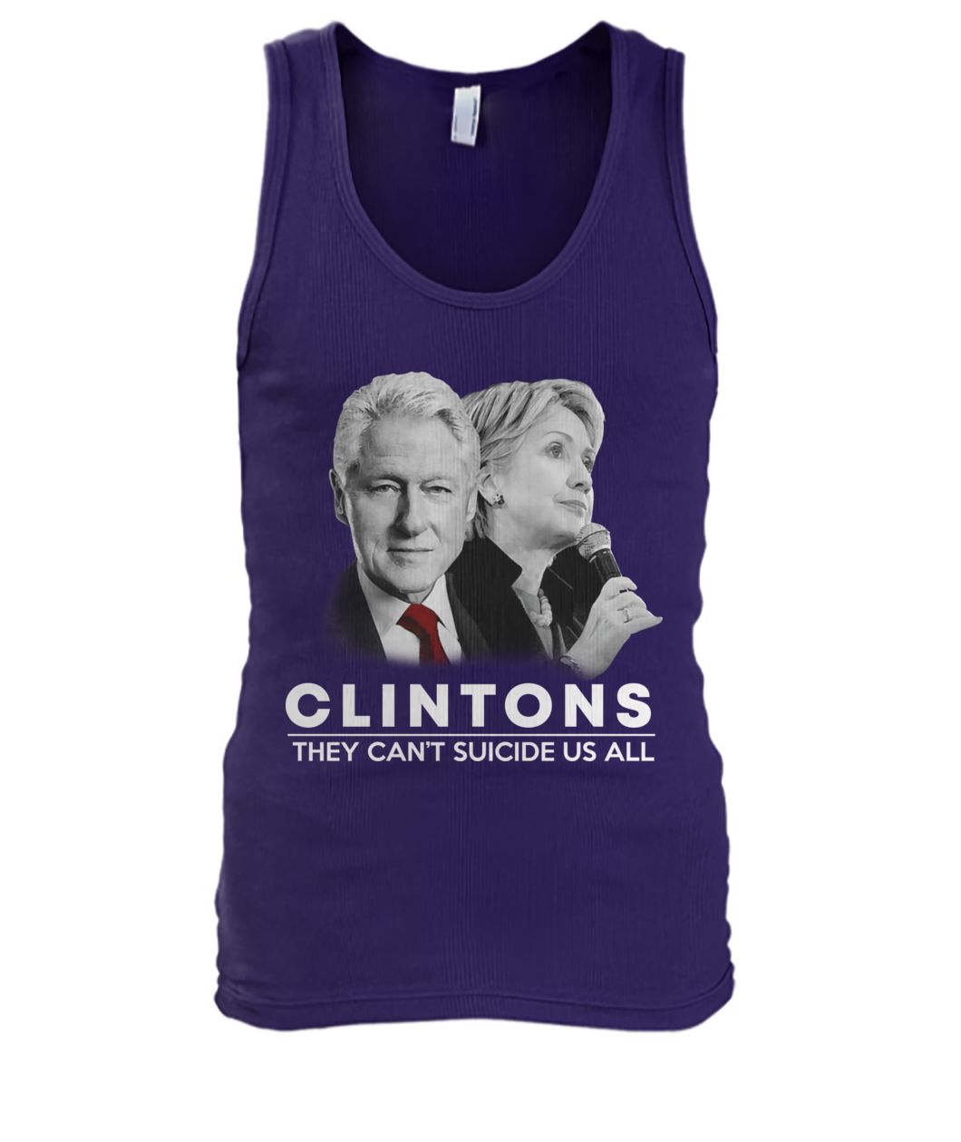 Clinton they can't suicide us all men's tank top