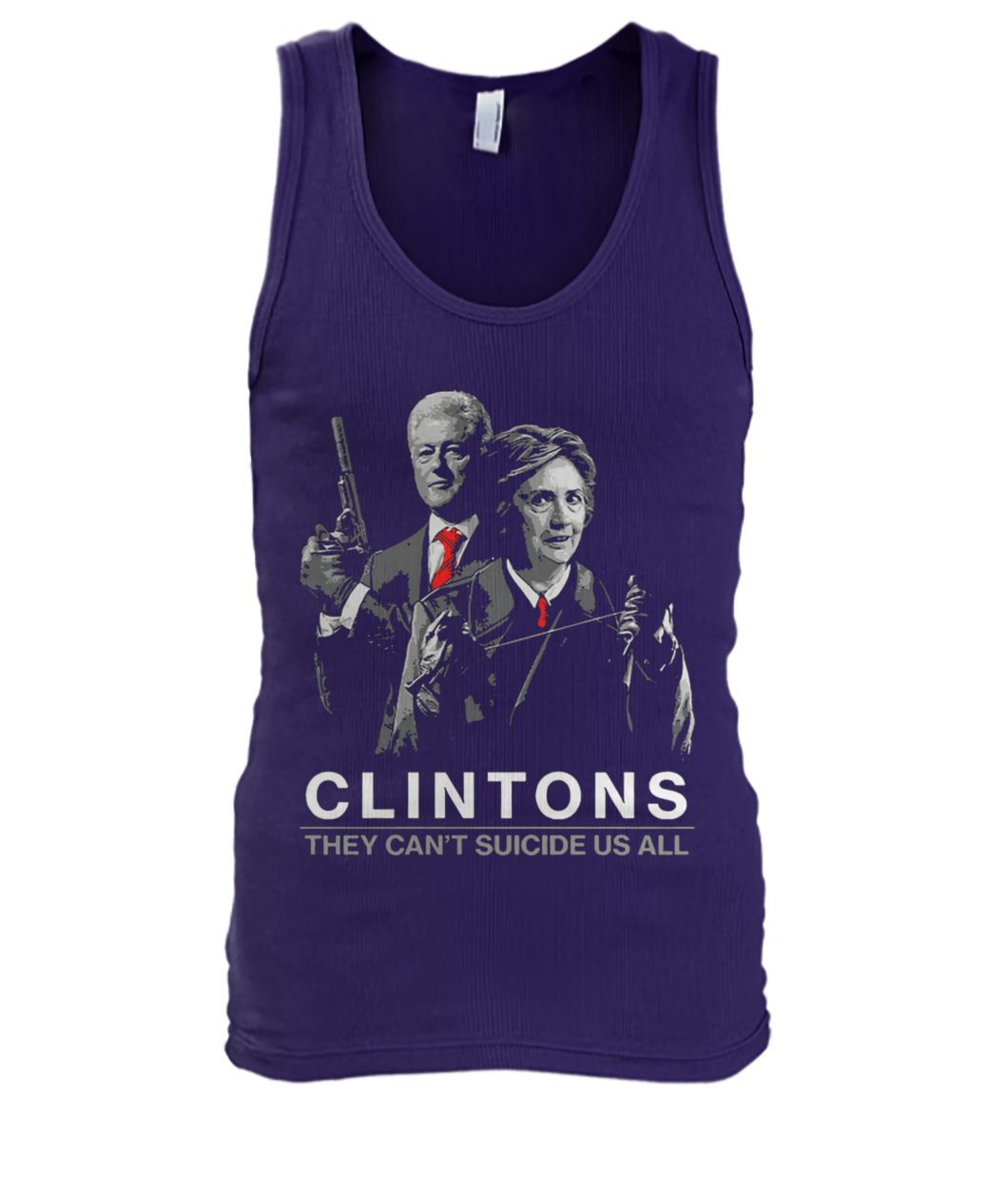 Clintons they can't suicide us all men's tank top