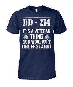 DD-214 it's a veteran thing you wouldn't understand unisex cotton tee