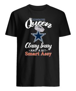 Dallas cowboys queen classy sassy and a bit smart assy men's shirt