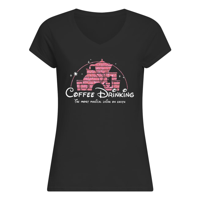 Disney coffee drinking the most magical drink on earth women's v-neck