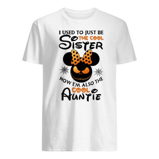 Halloween I use to just be the cool sister now I'm also the cool auntie minnie men's shirt