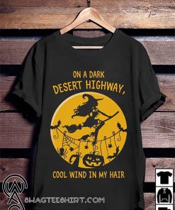 Halloween witch on a dark desert highway cool wind in my hair shirt