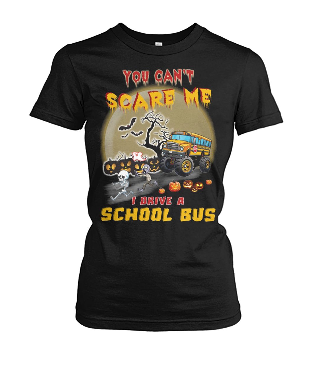 Halloween you can't scare me I drive a school bus women's crew tee