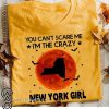 Halloween you can't scare me I'm the crazy new york girl shirt