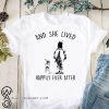Horse and she lived happily ever after shirt