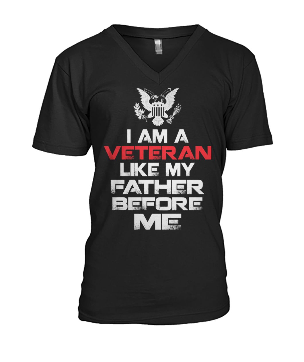 I am a veteran like my father before me mens v-neck