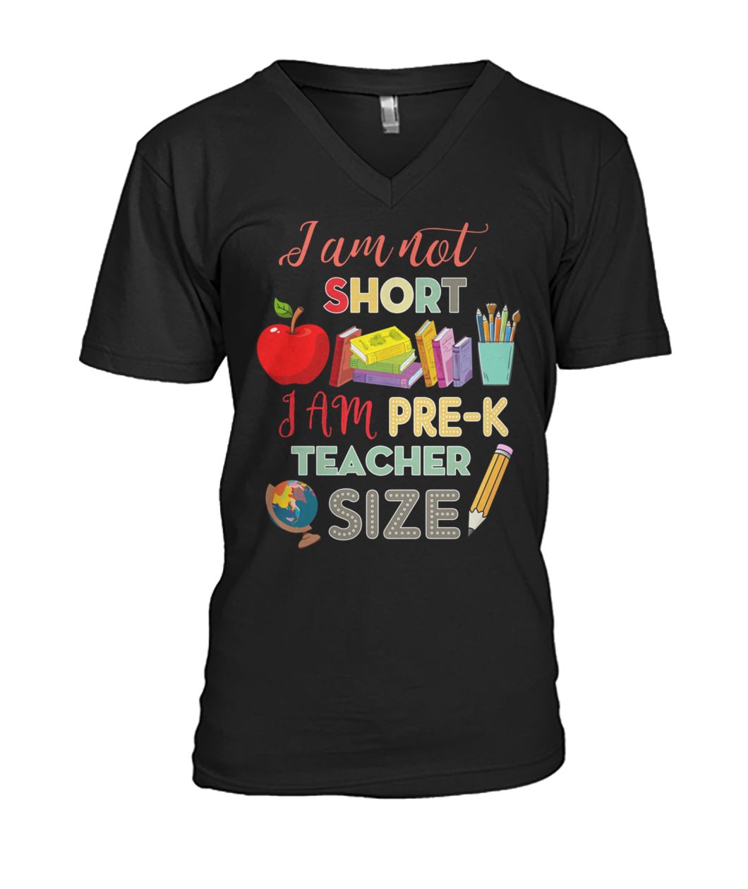 I am not short I am pre-k teacher size mens v-neck