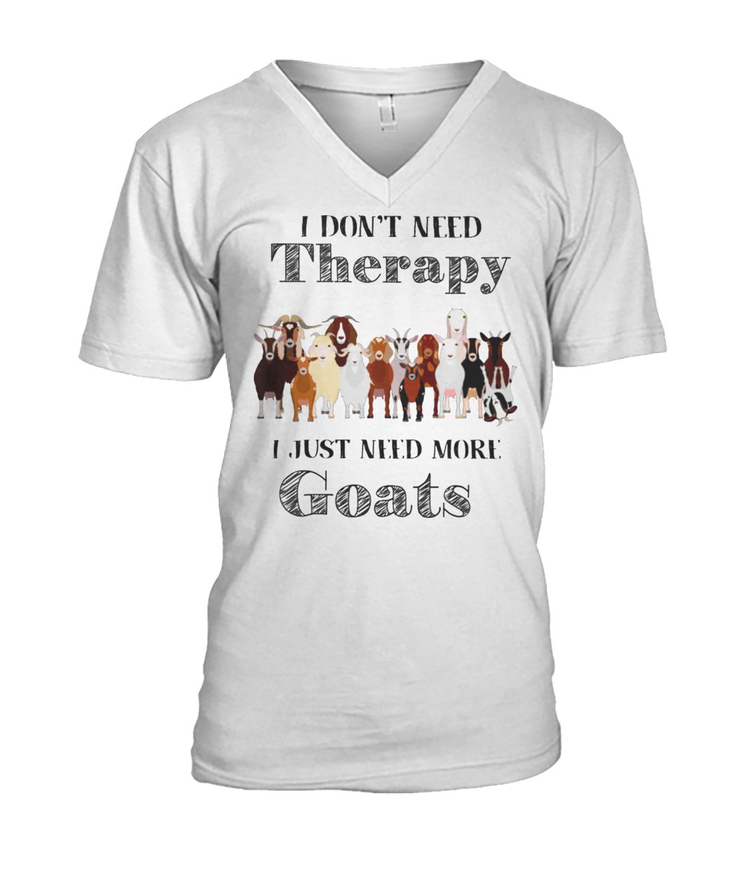 I don't need therapy I just need more goats mens v-neck
