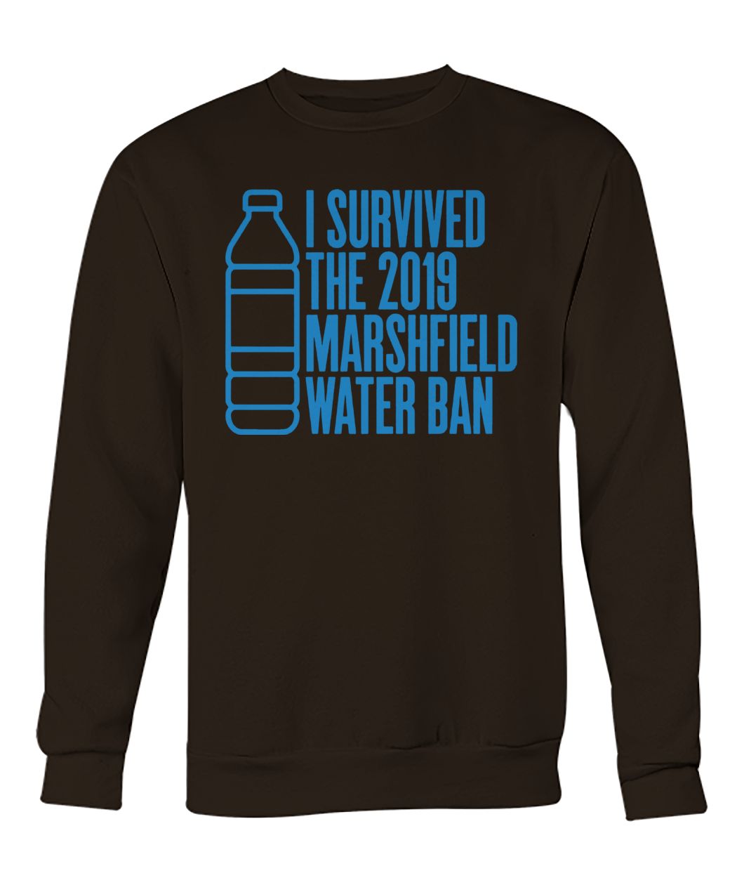 I survived the 2019 marshfield water ban crew neck sweatshirt