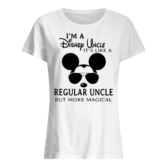 I'm a disney uncle it's like a regular uncle but more magical women's shirt