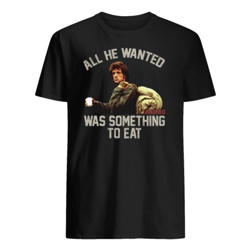 John rambo all he wanted was something to eat vintage men's shirt