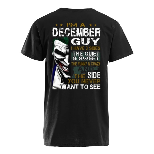 Joker I'm a december guy I have 3 sides the quiet and sweet the funny and crazy men's v-neck