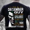 Joker I'm a december guy I have 3 sides the quiet and sweet the funny and crazy shirt