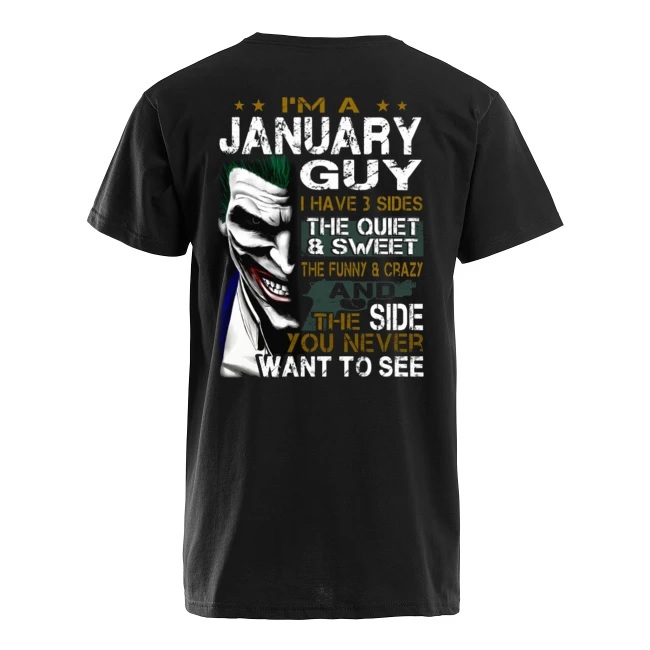 Joker I'm a january guy I have 3 sides the quiet and sweet the funny and crazy men's v-neck