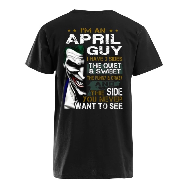 Joker I'm an april guy I have 3 sides the quiet and sweet the funny and crazy men's v-neck