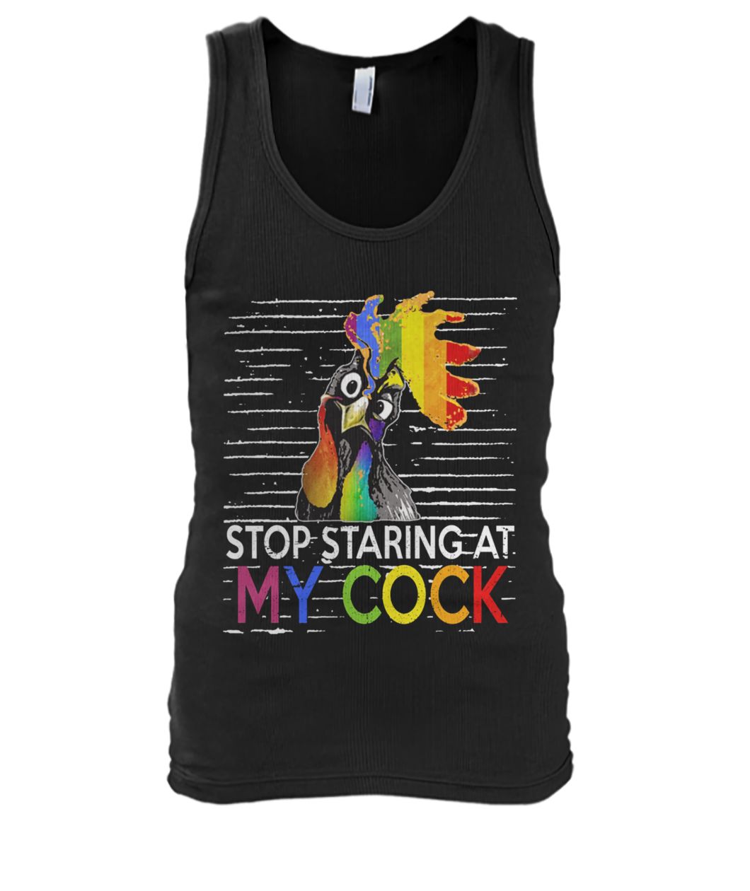 LGBT rooster stop staring at my cock men's tank top
