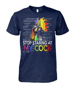 LGBT rooster stop staring at my cock unisex cotton tee