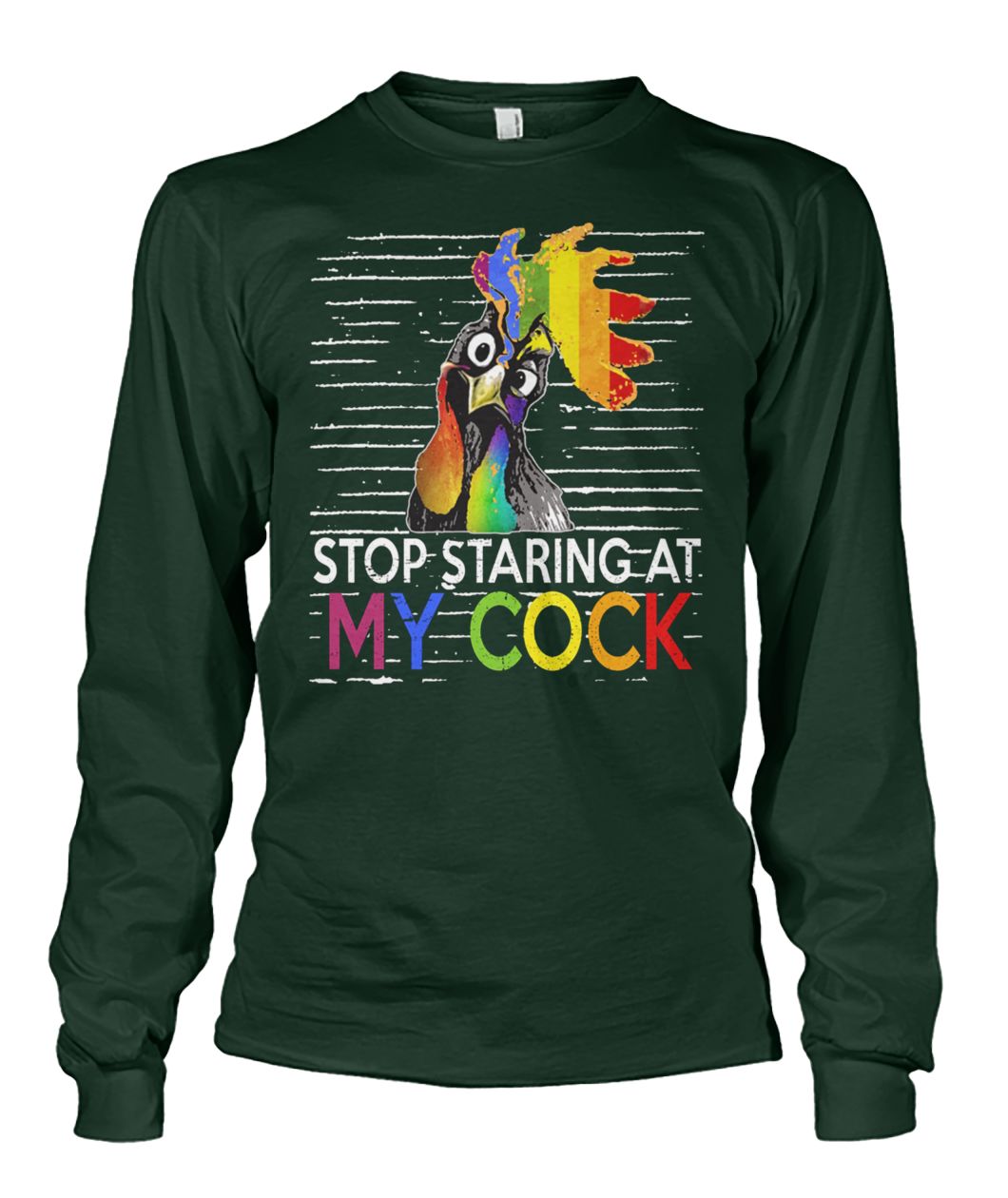 LGBT rooster stop staring at my cock unisex long sleeve