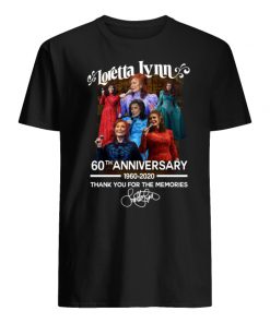 Loretta lynn 60th anniversary 1960-2020 thank you for the memories signature men's shirt