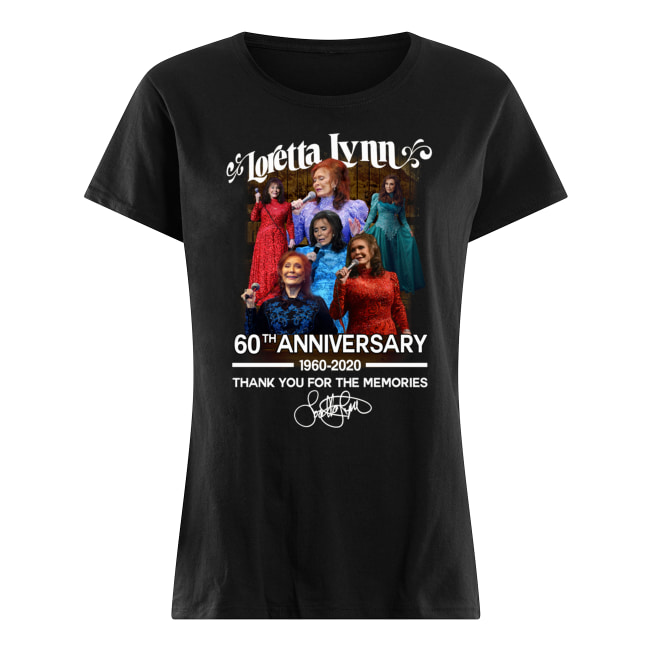 Loretta lynn 60th anniversary 1960-2020 thank you for the memories signature women's shirt