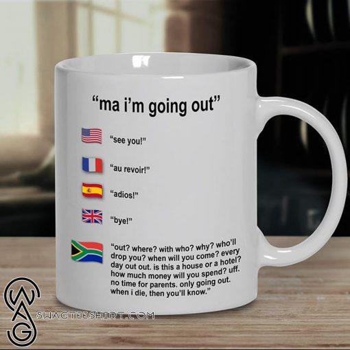 Ma I'm going out philippines mug