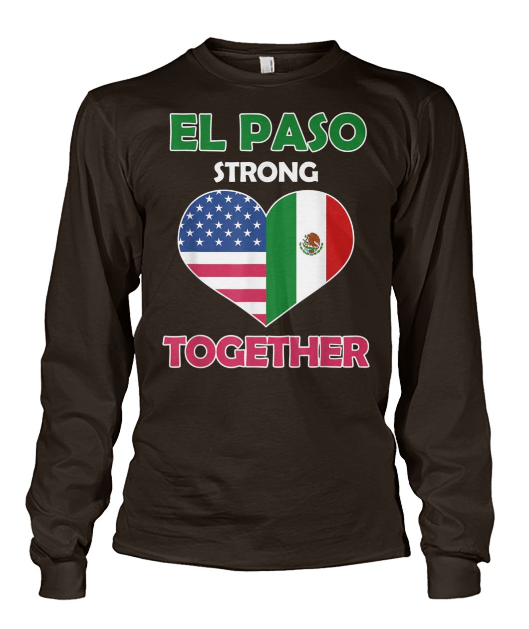 Mexican american flag el paso strong together unisex long sleeve