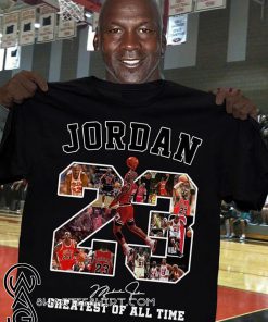 Micheal Jordan 23 greatest of all time signature shirt