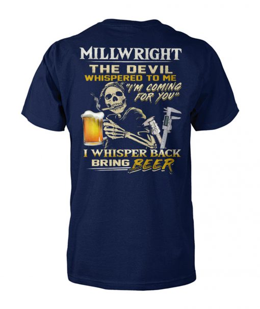 Millwright the devil whispered to me I'm coming for you unisex cotton tee