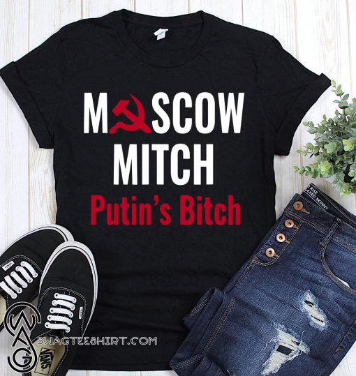 Moscow mitch putin's bitch shirt