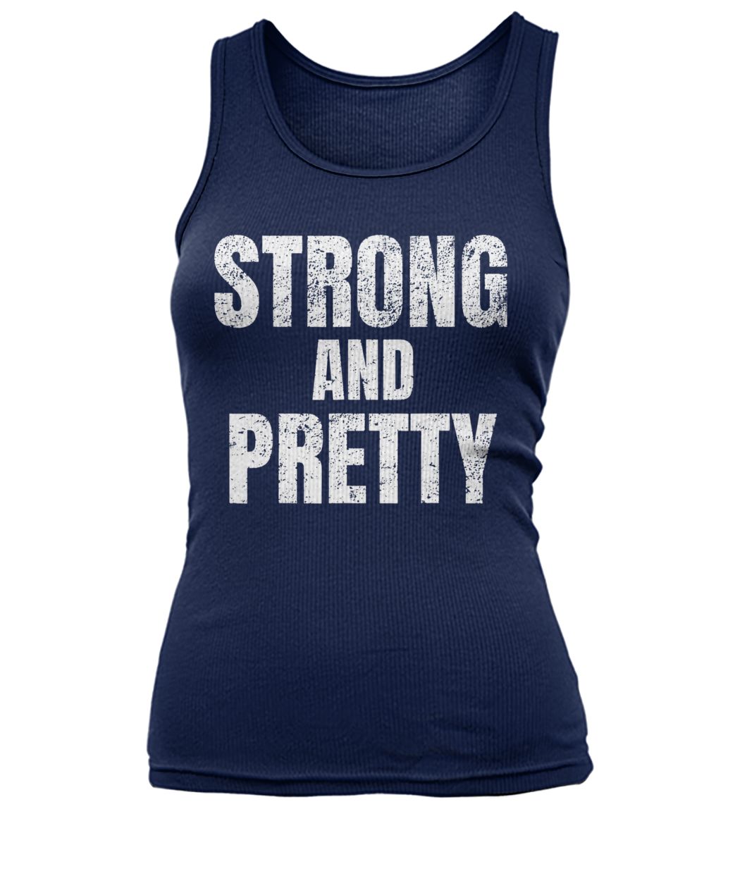 Motivation strong and pretty women's tank top