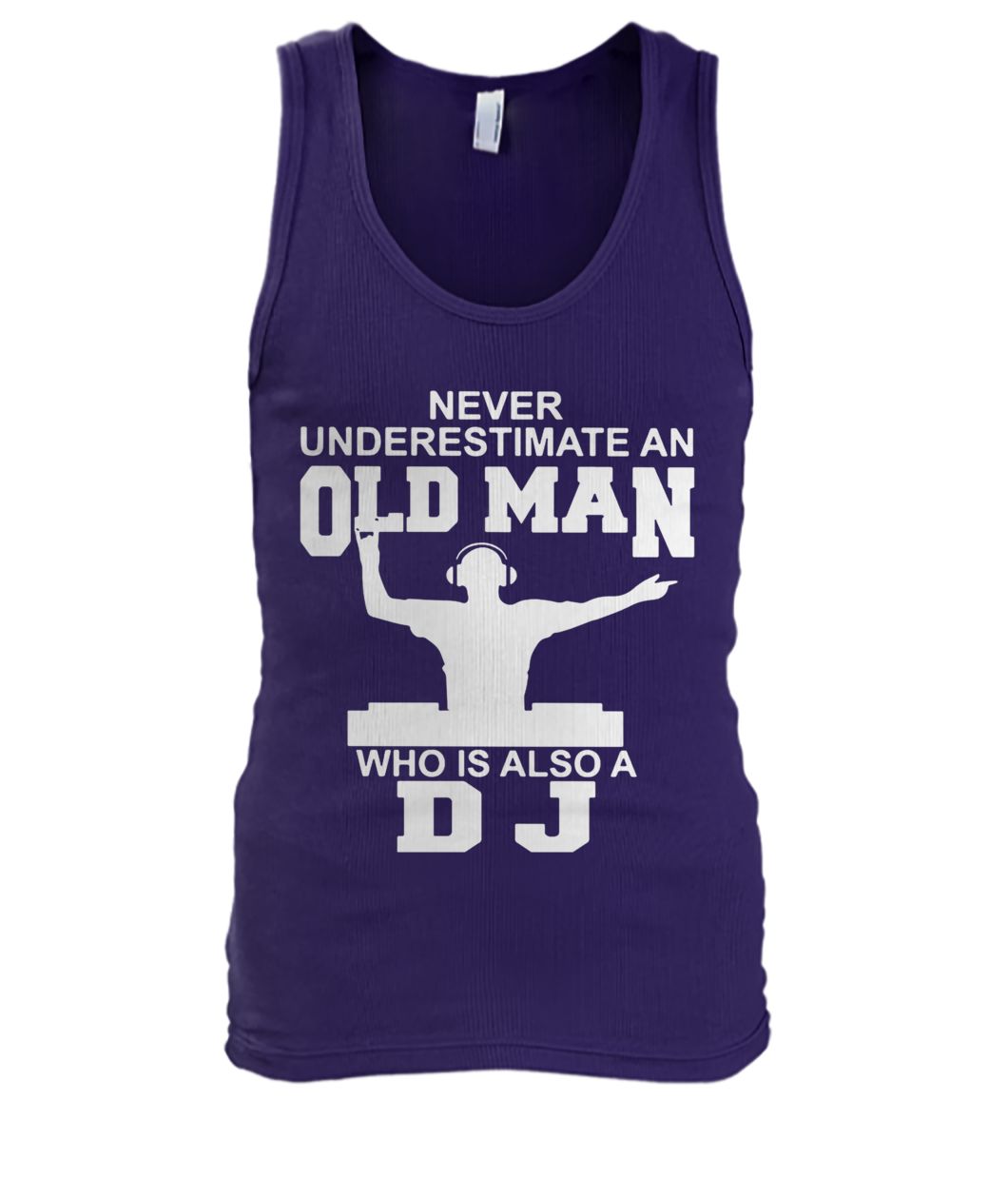 Never underestimate an old man who is also a DJ men's tank top