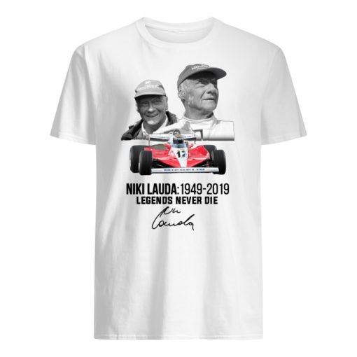 Niki lauda 1949-2019 legends never die signature men's shirt