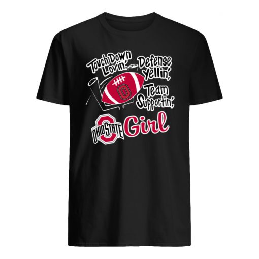 Ohio state girl touch down lovin' defense yellin' team supportin' men's shirt