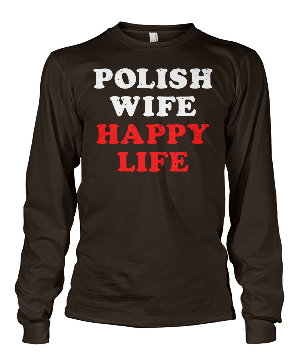 Polish wife happy life unisex long sleeve