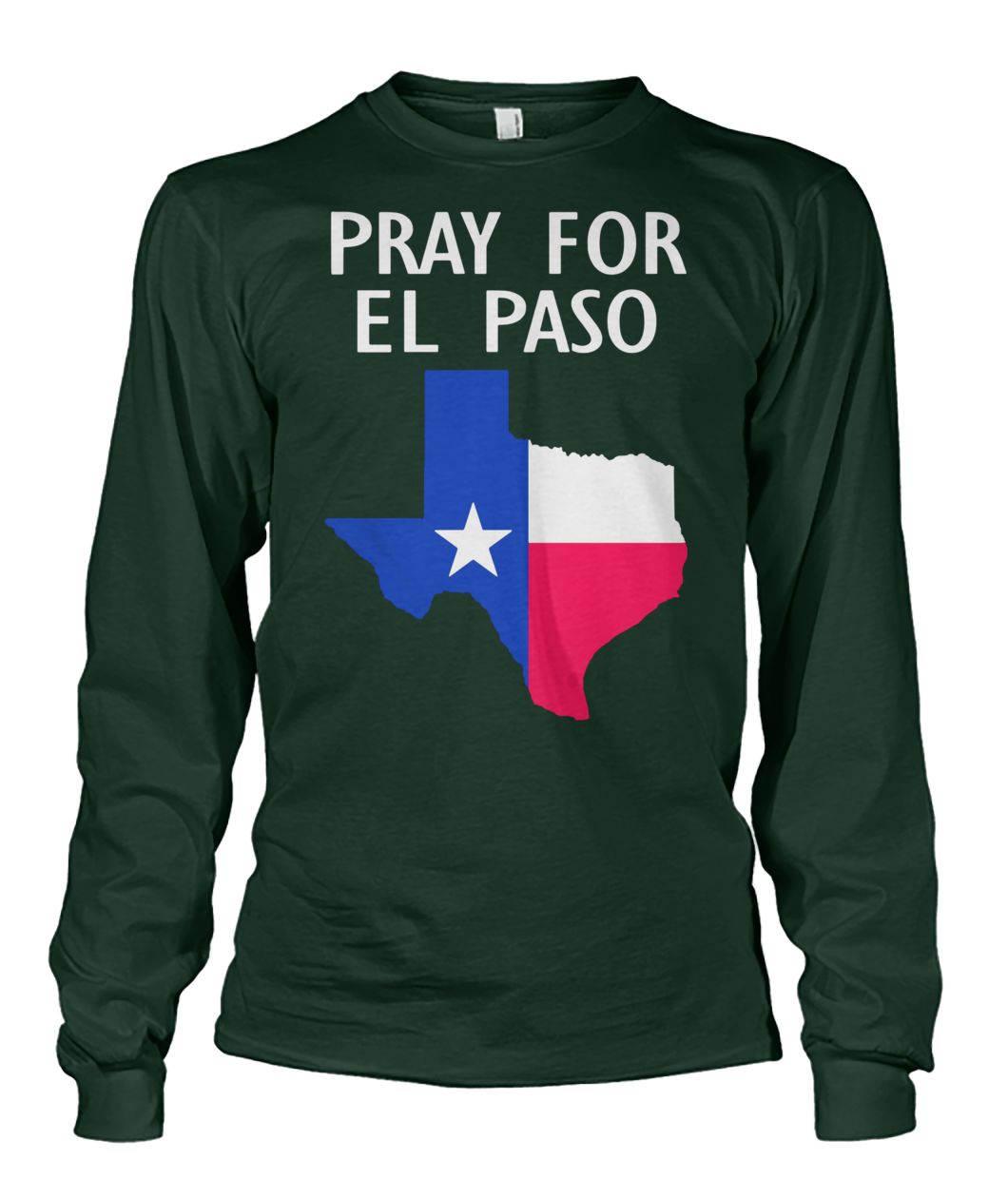 Pray for el paso texas flag unisex long sleeve