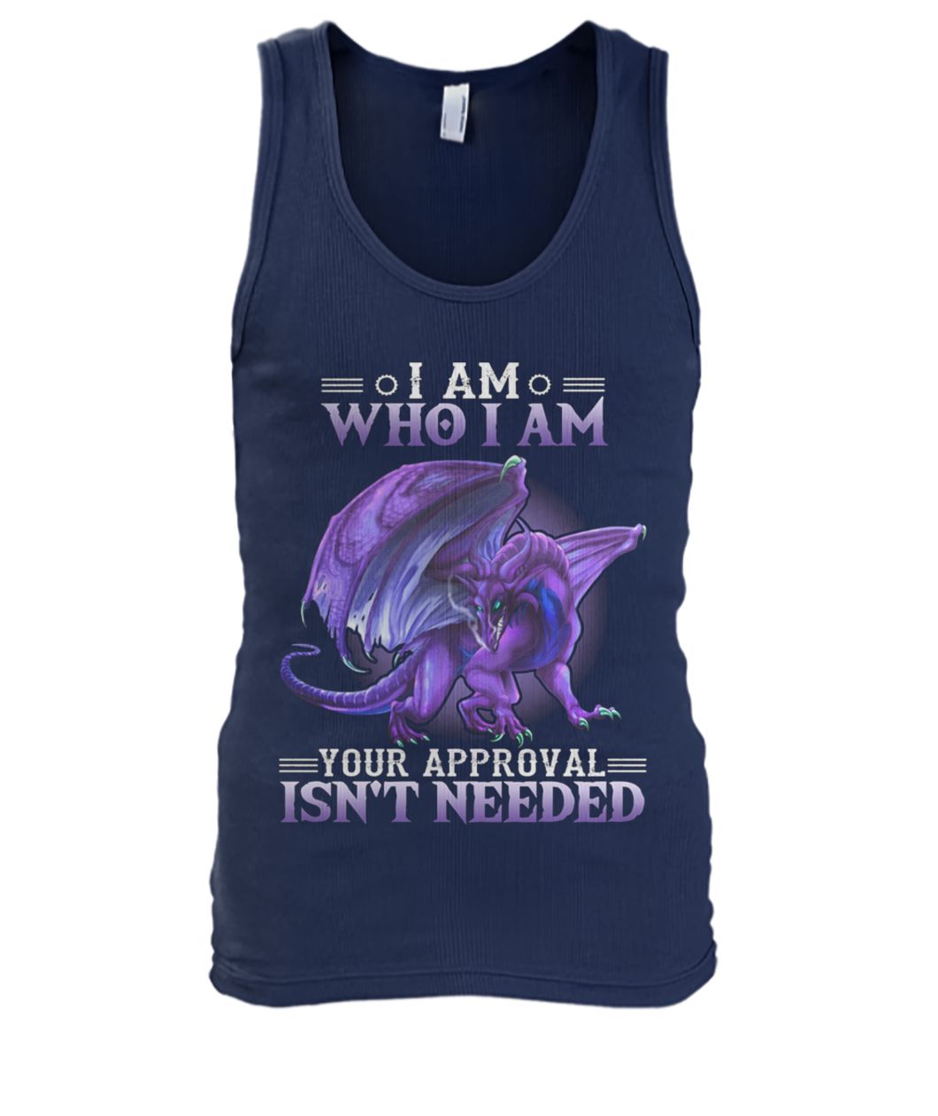 Purple dragon I am who I am your approval isn't needed men's tank top