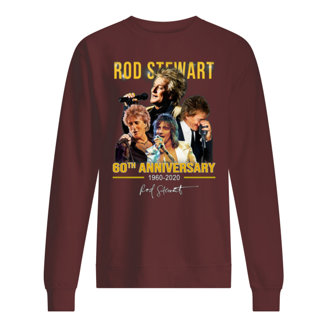 Rod stewart 60th anniversary 1960-2020 signature sweatshirt