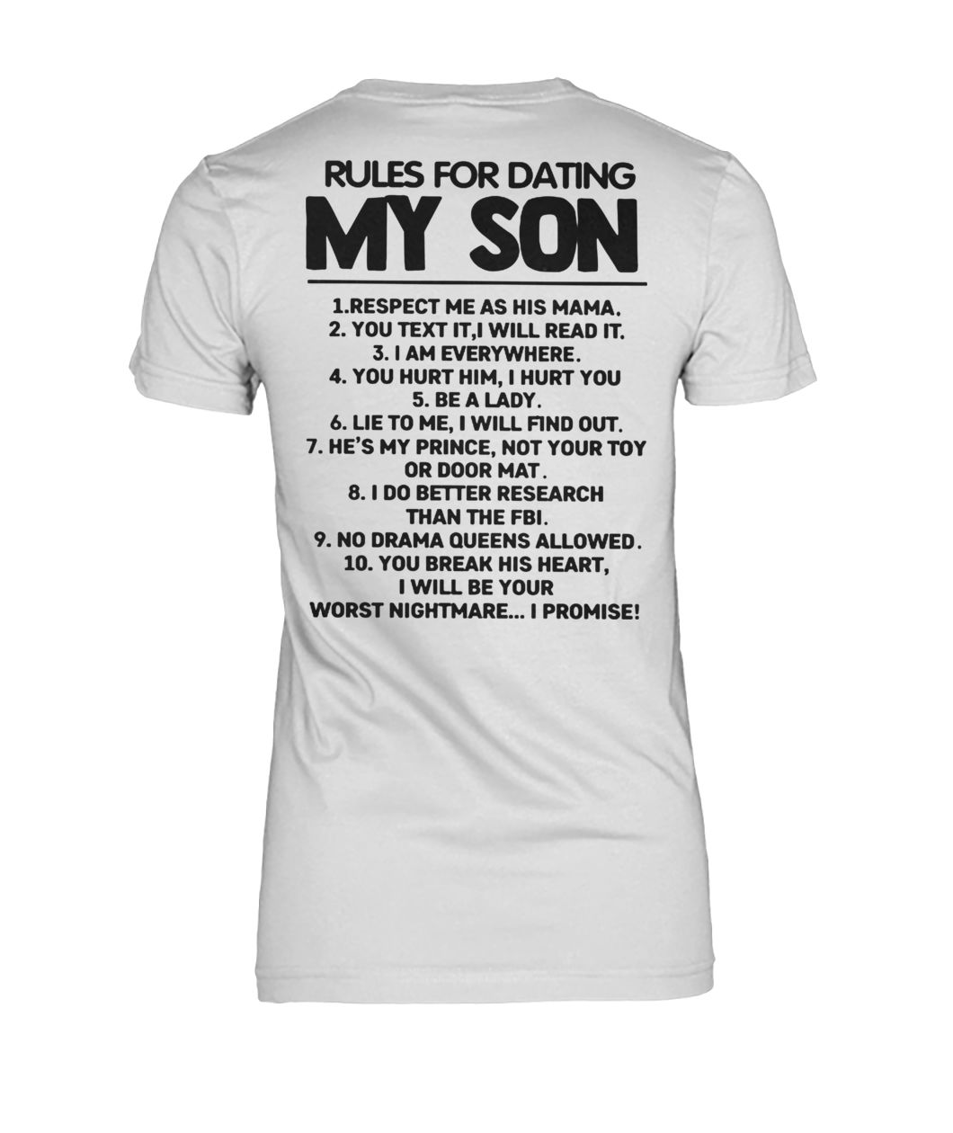 Rules for dating my son 1 respect me as his mama women's crew tee