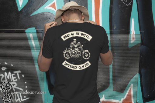 Sons of arthritis ibuprofen chapter biker shirt