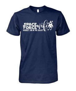 Space force wife unisex cotton tee