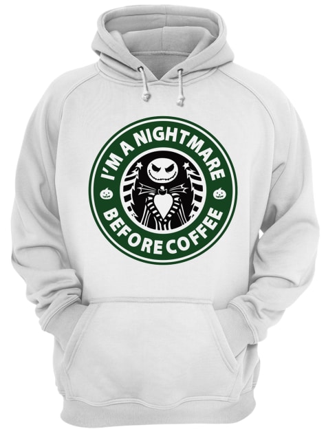 Starbucks coffee I'm a nightmare before coffee jack skellington hoodie